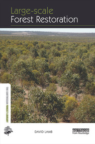 Large-scale Forest Restoration by David Lamb, 9780415663182