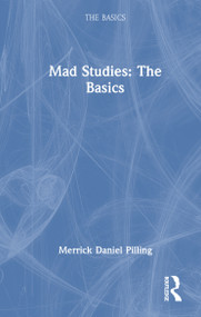 Mad Studies: The Basics by Merrick Daniel Pilling, 9781032719887