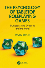 The Psychology of Tabletop Role-Playing Games (Dungeons and Dragons and the Mind) by Steven Samuel, 9781041241737