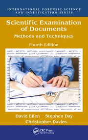Scientific Examination of Documents (Methods and Techniques, Fourth Edition) by David Ellen, Stephen Day, Christopher Davies, 9781498768030