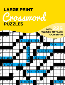 Large Print Crossword Puzzles (With 225 puzzles to tease your brain) by Goélette Creative, 9782898793561