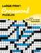 Large Print Crossword Puzzles (With 225 puzzles to tease your brain) by Goélette Creative, 9782898793561