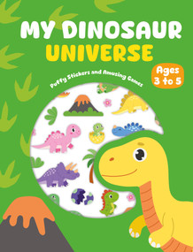 My Dinosaur Universe (Puffy Stickers and Amusing Games) by Goélette Creative, 9782898793790