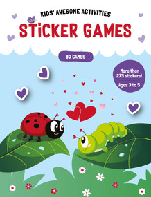 Sticker Games (A Kids' Stickering Activity Book with 80 Games) by Goélette Creative, 9782898793691