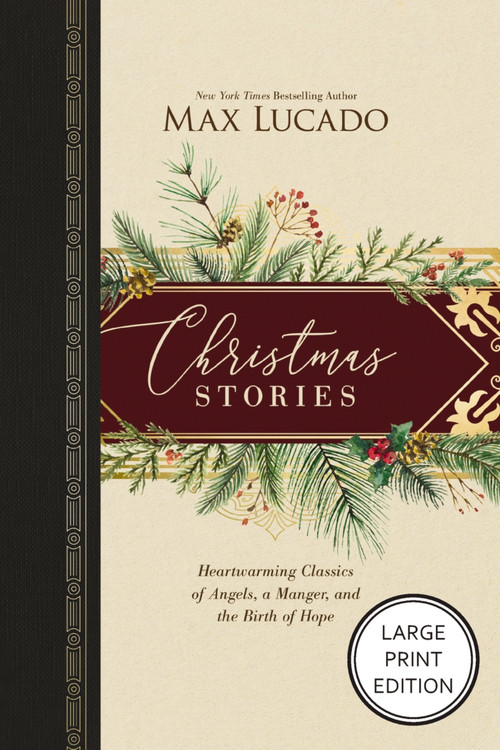 Christmas Stories (Heartwarming Classics of Angels, a Manger, and the Birth of Hope (HarperCollins Large Print Collection)) by Max Lucado, 9781404121898