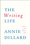 The Writing Life by Annie Dillard, 9780060919887