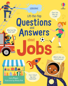 Lift-the-flap Questions and Answers about Jobs by Lara Bryan, Héloïse Mab, 9781805078746