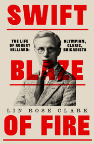 The Boxing Parson of Killarney: The Irish Olympian Cleric who who Fought and Died in The Spanish Civil War by Lin Rose Clark, 9781843519218