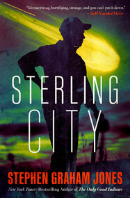 Sterling City by Stephen Graham Jones, 9798337200057