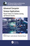 Advanced Computer Science Applications (Recent Trends in AI, Machine Learning, and Network Security) by Karan Singh, Latha Banda, Manisha Manjul, 9781774912393