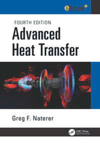 Advanced Heat Transfer by Greg F. Naterer, 9781041373544