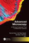 Advanced Microscopy (A Strong Analytical Tool in Materials Science) by Merin Sara Thomas, Józef T. Haponiuk, Sabu Thomas, Anne George, 9781774910429