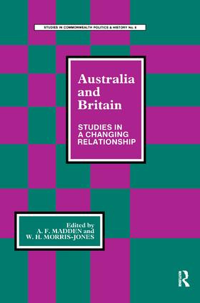 Australia and Britain (Studies in a Changing Relationship) by A.F. Madden, Wyndraeth Humphreys Morris-Jones, 9781138432499