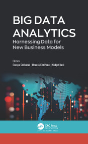 Big Data Analytics (Harnessing Data for New Business Models) by Soraya Sedkaoui, Mounia Khelfaoui, Nadjat Kadi, 9781771889568