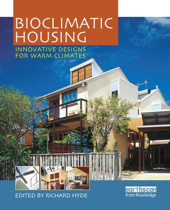 Bioclimatic Housing (Innovative Designs for Warm Climates) by Richard Hyde, 9781138173682