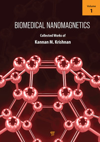 Biomedical Nanomagnetics (Volume 1) by Kannan M. Krishnan, 9789815129649