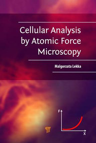 Cellular Analysis by Atomic Force Microscopy by Malgorzata Lekka, 9789814669672