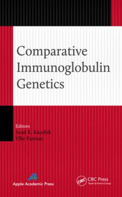 Comparative Immunoglobulin Genetics by Azad K. Kaushik, Yfke Pasman, 9781771880145