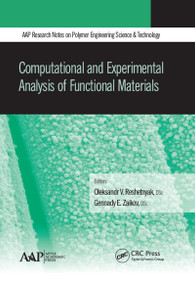 Computational and Experimental Analysis of Functional Materials by Oleksandr V. Reshetnyak, Gennady E. Zaikov, 9781771883429
