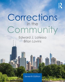 Corrections in the Community by Edward J. Latessa, Brian Lovins, 9781138389304