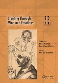 Creating Through Mind and Emotions by Mário Ming Kong, Maria do Rosário Monteiro, Maria João Pereira Neto, 9780367279936