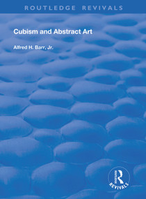 Cubism and Abstract Art by Alfred H. Barr, Jr., 9780367180188