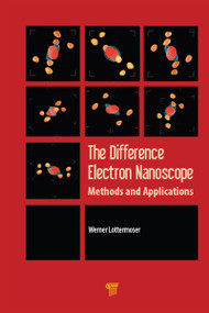 The Difference Electron Nanoscope (Methods and Applications) by Werner Lottermoser, 9789814774017