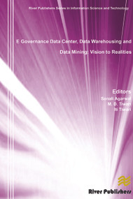 E Governance Data Center, Data Warehousing and Data Mining (Vision to Realities) by Sonali Agarwal, M. D. Tiwari, Iti Tiwari, 9788792982728