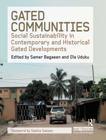 Gated Communities (Social Sustainability in Contemporary and Historical Gated Developments) by Samer Bagaeen, Ola Uduku, 9781844075195
