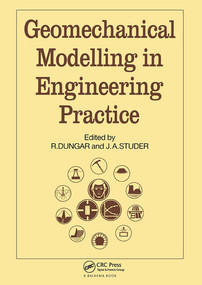 Geomechanical Modelling in Engineering Practice by R. Dungar, J.A. Studer, 9789061915188