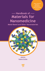 Handbook of Materials for Nanomedicine (Metal-Based and Other Nanomaterials) by Vladimir Torchilin, 9789814800938