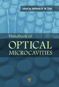 Handbook of Optical Microcavities by Anthony H. W. Choi, 9789814463249