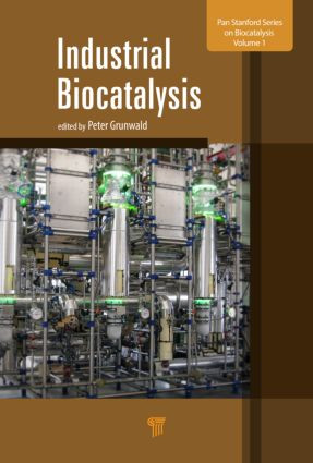 Industrial Biocatalysis by Peter Grunwald, 9789814463881
