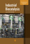 Industrial Biocatalysis by Peter Grunwald, 9789814463881