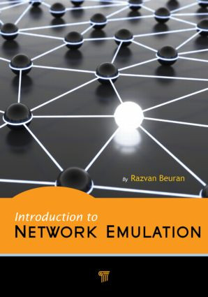 Introduction to Network Emulation by Razvan Beuran, 9789814310918