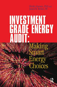 Investment Grade Energy Audit by Shirley J. Hansen, James W. Brown, 9780824709280