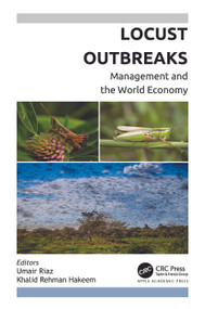 Locust Outbreaks (Management and the World Economy) by Umair Riaz, Khalid Rehman Hakeem, 9781774912331