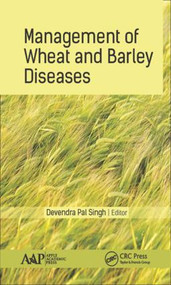 Management of Wheat and Barley Diseases by Devendra Pal Singh, 9781771885461