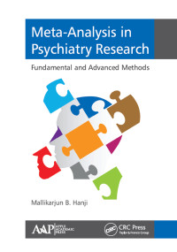 Meta-Analysis in Psychiatry Research (Fundamental and Advanced Methods) by Mallikarjun B. Hanji, 9781771883764