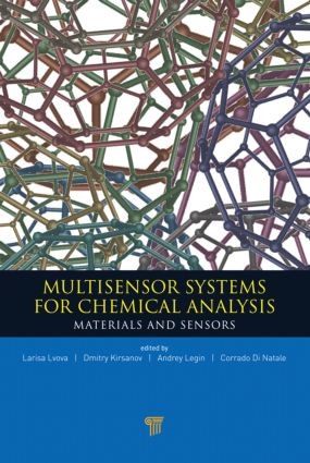 Multisensor Systems for Chemical Analysis (Materials and Sensors) by Larisa Lvova, Dmitry Kirsanov, Corrado Di Natale, Audrey Legin, 9789814411158