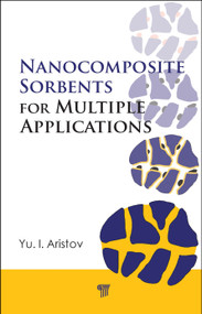 Nanocomposite Sorbents for Multiple Applications by Yu. I. Aristov, 9789814267502