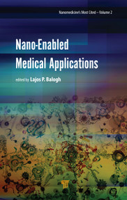 Nano-Enabled Medical Applications by Lajos P. Balogh, 9789814800327