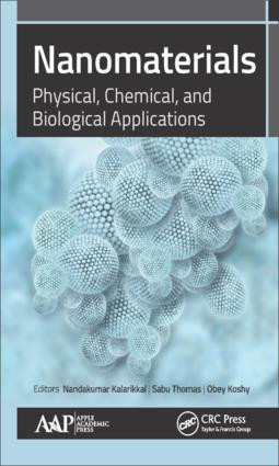 Nanomaterials (Physical, Chemical, and Biological Applications) by Nandakumar Kalarikkal, Sabu Thomas, Obey Koshy, 9781771884617