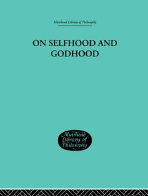 On Selfhood and Godhood by C.A. Campbell, 9780415296243