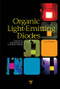 Organic Light Emitting Diodes (The Use of Rare Earth and Transition Metals) by Luiz F. R. Pereira, 9789814267298