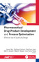 Pharmaceutical Drug Product Development and Process Optimization (Effective Use of Quality by Design) by Sarwar Beg, Majed Al Robaian, Mahfoozur Rahman, Syed Sarim Imam, Nabil Alruwaili, Sunil Kumar Panda, 9781771888721