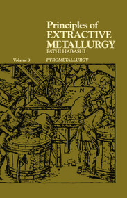 Principles of Extractive Metallurgy by Fathi Habashi, 9782881240416