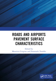 Roads and Airports Pavement Surface Characteristics by Maurizio Crispino, Emanuele Toraldo, 9781032551494