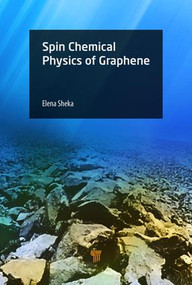 Spin Chemical Physics of Graphene by Elena Sheka, 9789814774116