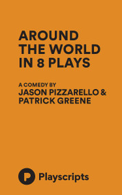 Around the World in 8 Plays by Jason Pizzarello, Patrick Greene, 9781623841553